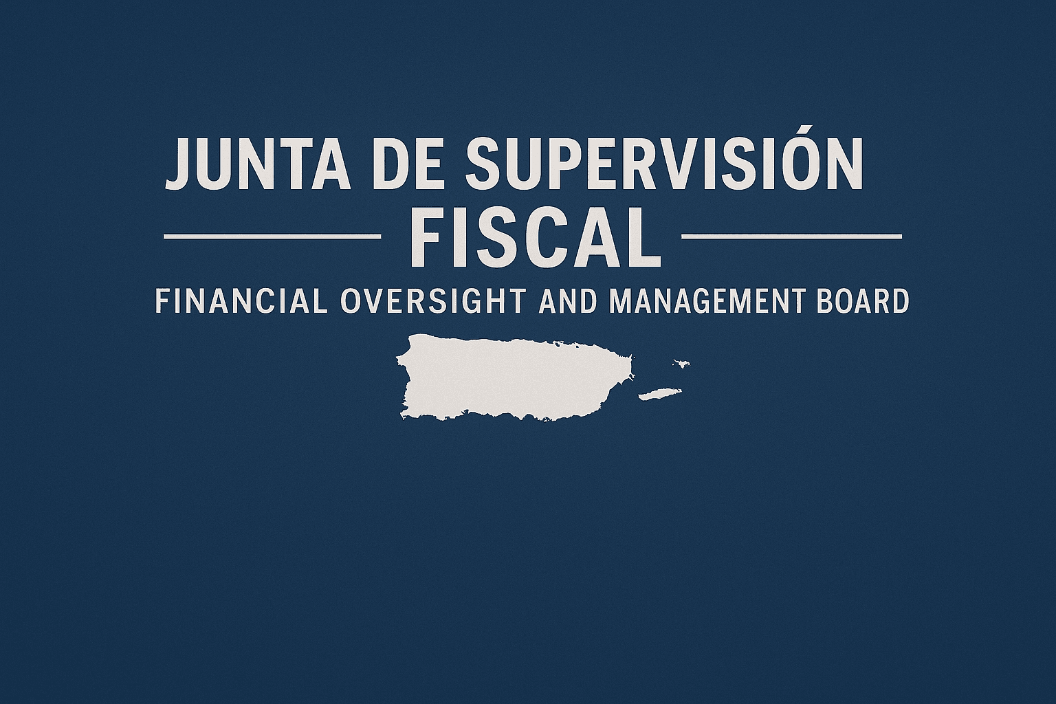 Junta de Supervisión Fiscal: mal necesario ante el populismo