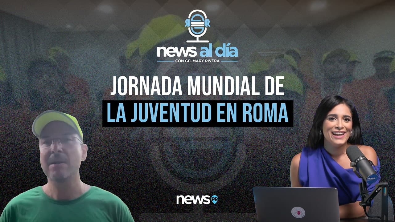 News Al Día: Jornada Mundial de la Juventud en Roma