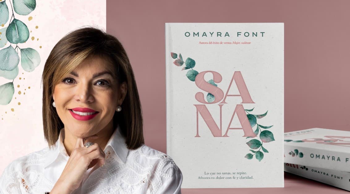 Omayra Font lanza su nuevo libro, SANA, un llamado a sanar heridas emocionales y romper ciclos